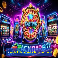 7 rabbit plataforma Informational